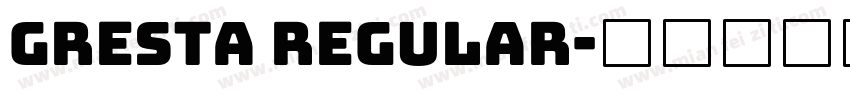 Gresta Regular字体转换